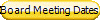 Board Meeting Dates